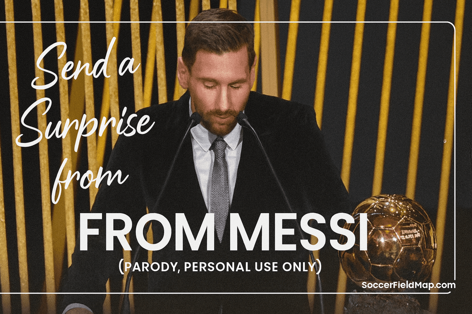 Send a Surprise from AI Messi